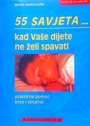 [D-11-2A] 55 SAVJETA... KAD VAŠE DIJETE NE ŽELI SPAVATI