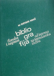 [D-11-3B] BIBLIOGRAFIJA ČLANAKA I RASPRAVA OD INTERESA ZA INTENDANTSKU SLUŽBU OBJAVLJENIH U ČASOPISIMA JNA (1945.-1979.)