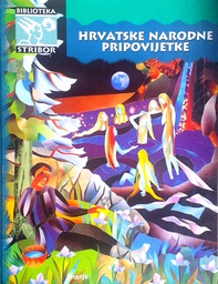 [D-11-3A] HRVATSKE NARODNE PRIPOVIJETKE