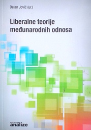 [D-11-6A] LIBERALNE TEORIJE MEĐUNARODNIH ODNOSA