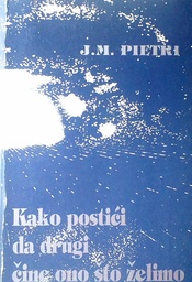 [D-12-4A] KAKO POSTIĆI DA DRUGI ČINE ONO ŠTO ŽELIMO