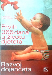 [D-12-4A] PRVIH 365 DANA U ŽIVOTU DJETETA - RAZVOJ DOJENČADI