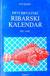 [D-12-6A] PRVI HRVATSKI RIBARSKI KALENDAR 995.-1995.