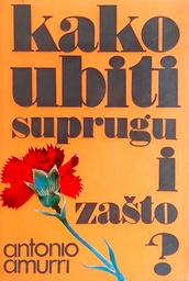 [D-13-3A] KAKO UBITI SUPRUGU I ZAŠTO?