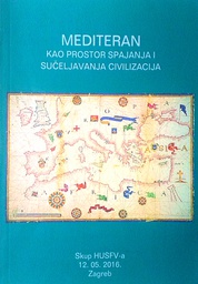 [D-13-6B] MEDITERAN KAO PROSTOR SPAJANJA I SUČELJAVANJA CIVILIZACIJA