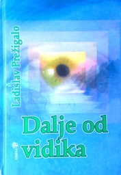 [D-13-6B] DALJE OD VIDIKA