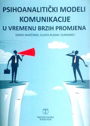 [D-14-2B] PSIHOANALITIČKI MODELI KOMUNIKACIJE U VREMENU BRZIH PROMJENA