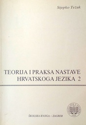 [D-14-4B] TEORIJA I PRAKSA NASTAVE HRVATSKOGA JEZIKA 2