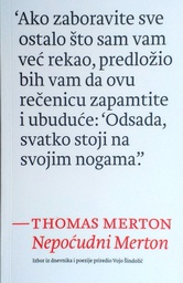 [D-14-5A] NEPOĆUDNI MERTON: IZBOR IZ DNEVNIKA I POEZIJE THOMASA MERTONA