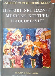 [D-15-2A] HISTORIJSKI RAZVOJ MUZIČKE KULTURE U JUGOSLAVIJI