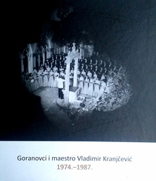 [D-09-1B] GORANOVCI I MAESTRO VLADIMIR KRANJČEVIĆ 1974.-1987.