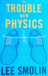 [D-15-4A] THE TROUBLE WITH PHYSICS