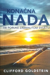 [D-15-6A] KONAČNA NADA - TRI PORUKE ZABRINUTOM SVIJETU