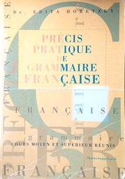 [D-16-2B] PRECIS PRATIQUE DE GRAMMAIRE FRANCAISE