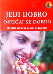 [D-16-2B] JEDI DOBRO, OSJEĆAJ SE DOBRO