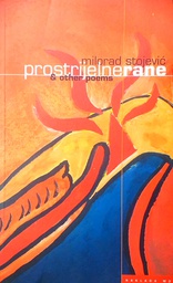 [D-16-2B] PROSTRIJELNE RANE &amp; OTHER POEMS