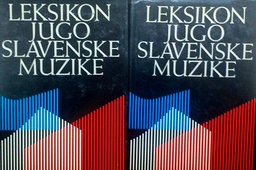 [D-17-2B] LEKSIKON JUGOSLAVENSKE MUZIKE 1-2