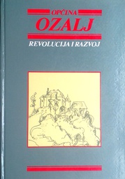 [D-17-3A] OPĆINA OZALJ - REVOLUCIJA I RAZVOJ