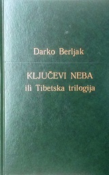 [D-17-4B] KLJUČEVI NEBA ILI TIBETANSKA TRILOGIJA