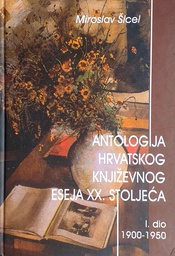 [D-17-6B] ANTOLOGIJA HRVATSKOG KNJIŽEVNOG ESEJA XX. STOLJEĆA