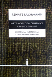 [D-17-6B] METAMORFOZA ČINJENICA I TAJNO ZNANJE