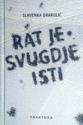 [D-18-2B] RAT JE SVUGDJE ISTI