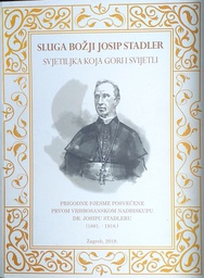 [D-11-1A] SLUGA BOŽJI JOSIP STADLER - SVJETILJKA KOJA GORI I SVIJETLI