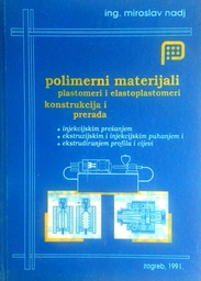 [D-18-5B] POLIMERNI MATERIJALI - PLASTOMERI I ELASTOPLASTOMERI, KONSTRUKCIJA I PRERADA