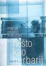 [D-12-1B] NEŠTO KAO HERBARIJ