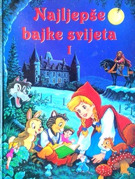 [D-12-1B] NAJLJEPŠE BAJKE SVIJETA I.