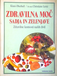 [D-19-2B] ZDRAVILNA MOČ SADJA IN ZELENJAVE