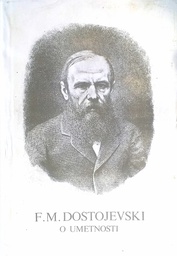 F. M. DOSTOJEVSKI O UMETNOSTI