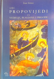 [D-20-6A] ABC PROPOVIJEDI ZA NEDJELJE, BLAGDANE I PRIGODE