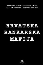 [D-21-2B] HRVATSKA BANKARSKA MAFIJA