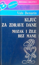 [D-21-3A] KLJUČ ZA ZDRAVE DANE - MOZAK I ŽILE BEZ MANE