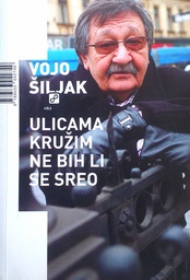 [D-21-6B] ULICAMA KRUŽIM NE BIH LI SE SREO