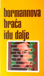 [D-22-2A] BORMANNOVA BRAĆA IDU DALJE