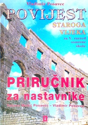 [D-22-2A] POVIJEST STAROGA VIJEKA - PRIRUČNIK ZA NASTAVNIKE