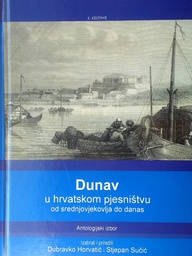 [D-22-3B] DUNAV U HRVATSKOM PJESNIŠTVU OD SREDNJOVJEKOVLJA DO DANAS