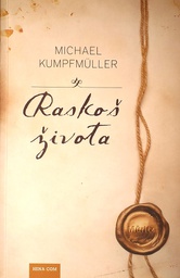 [D-22-4B] RASKOŠ ŽIVOTA