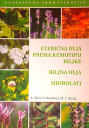 [D-22-4B] ETERIČNA ULJA PREMA KEMOTIPU BILJKE, BILJNA ULJA, HIDROLATI