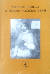 [D-22-5A] ZBORNIK RADOVA O ŠIMUNU KOŽIČIĆU BENJI