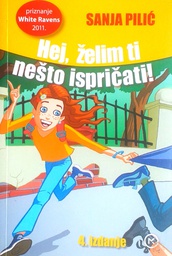 [D-16-1A] HEJ, ŽELIM TI NEŠTO ISPRIČATI!