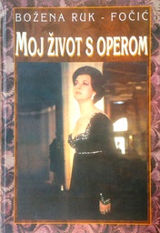 [D-16-1A] MOJ ŽIVOT S OPEROM