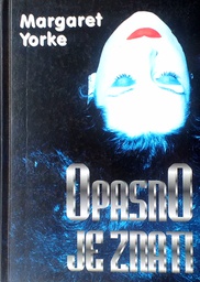 [D-17-1B] OPASNO JE ZNATI