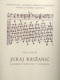 [D-17-1A] JURAJ KRIŽANIĆ GLAZBENI TEORETIK 17. STOLJEĆA