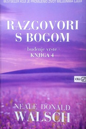 [D-17-1A] RAZGOVORI S BOGOM KNJIGA 4: BUĐENJE VRSTE