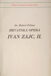 [C-13-2B] HRVATSKA OPERA IVAN ZAJC, II.