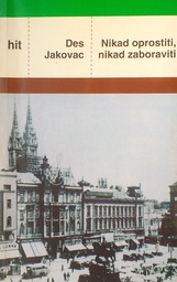 [C-13-3A] NIKAD OPROSTITI, NIKAD ZABORAVITI