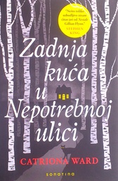 [C-13-5A] ZADNJA KUĆA U NEPOTREBNOJ ULICI